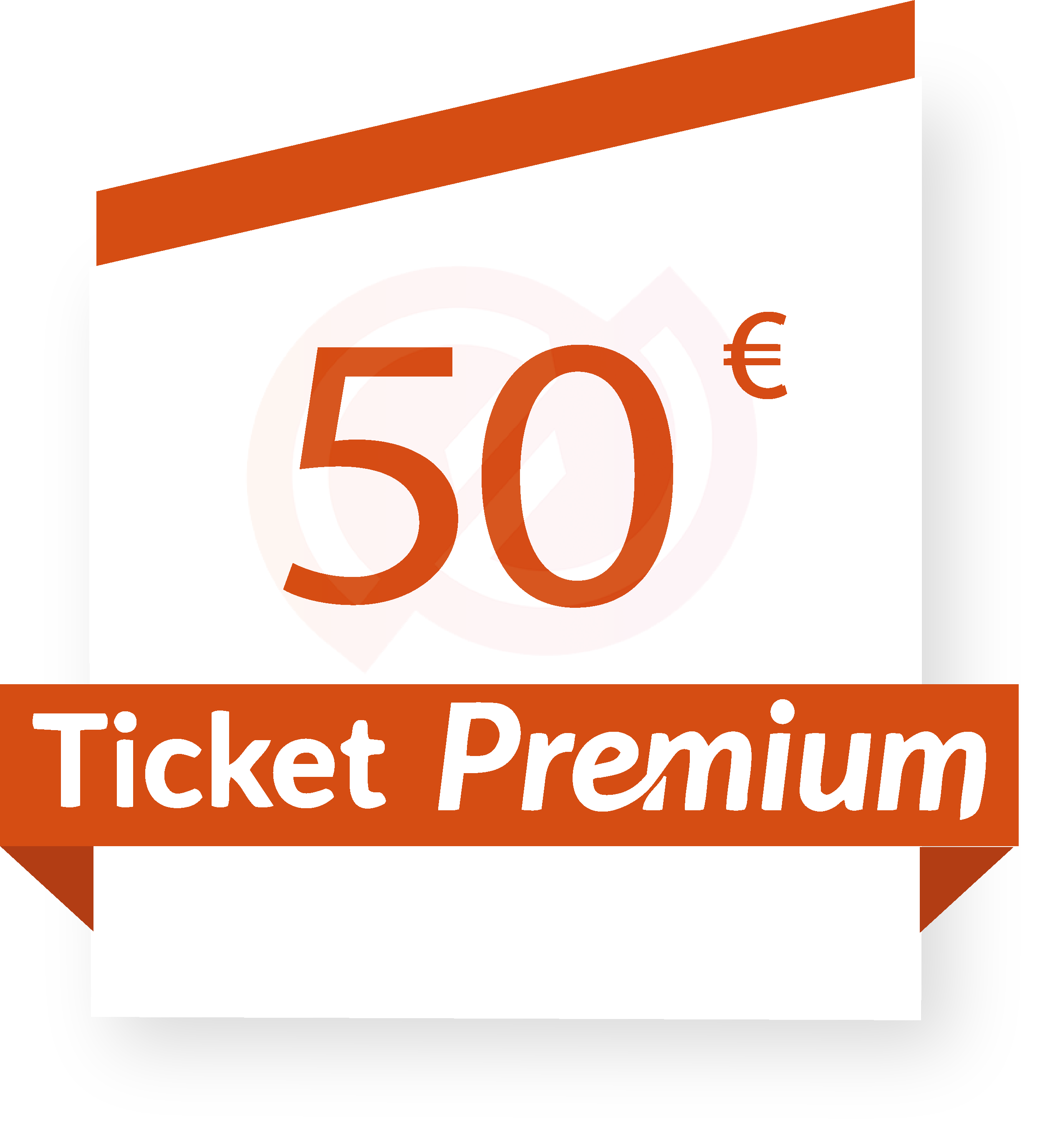 Buy Ticket Premium 25€ online by Phone, CB, PayPal...